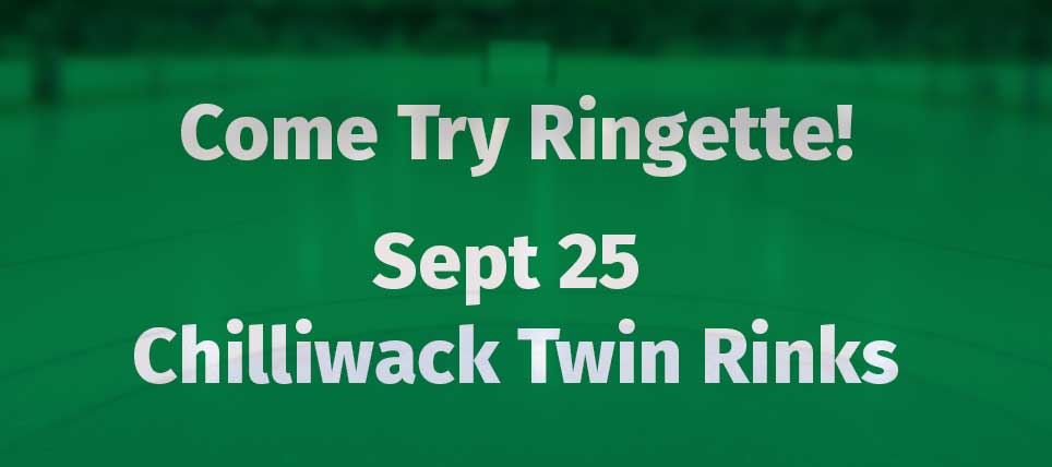 Chilliwack Ringette Free Try it session September 25th Chilliwack Twin Rinks